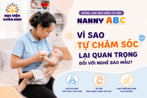 Vì sao tự chăm sóc lại quan trọng đối với nghề bảo mẫu?